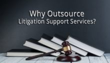 Role Of Outsourcing In Litigation Support Services